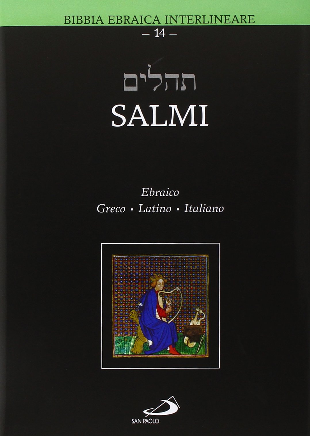Libri Marco Zappella - Salmi. Ebraico Greco Latino Italiano NUOVO SIGILLATO, EDIZIONE DEL 01/02/2015 SUBITO DISPONIBILE