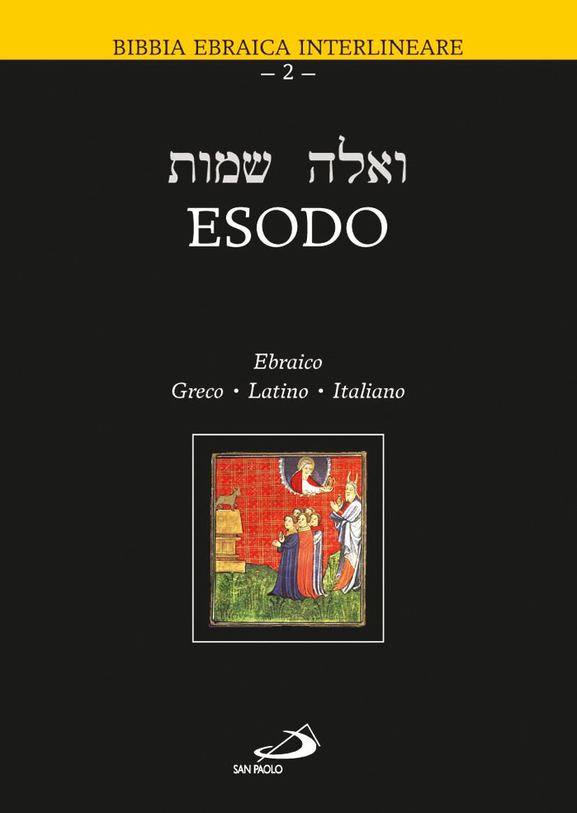 Libri Esodo. Testo Ebraico, Greco, Latino E Italiano NUOVO SIGILLATO, EDIZIONE DEL 01/04/2001 SUBITO DISPONIBILE