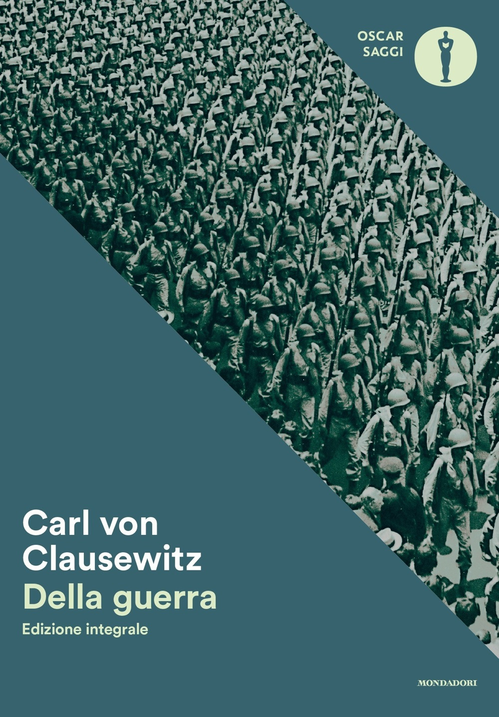 Libri Clausewitz Karl von - Della Guerra. Ediz. Integrale NUOVO SIGILLATO, EDIZIONE DEL 03/03/2017 SUBITO DISPONIBILE
