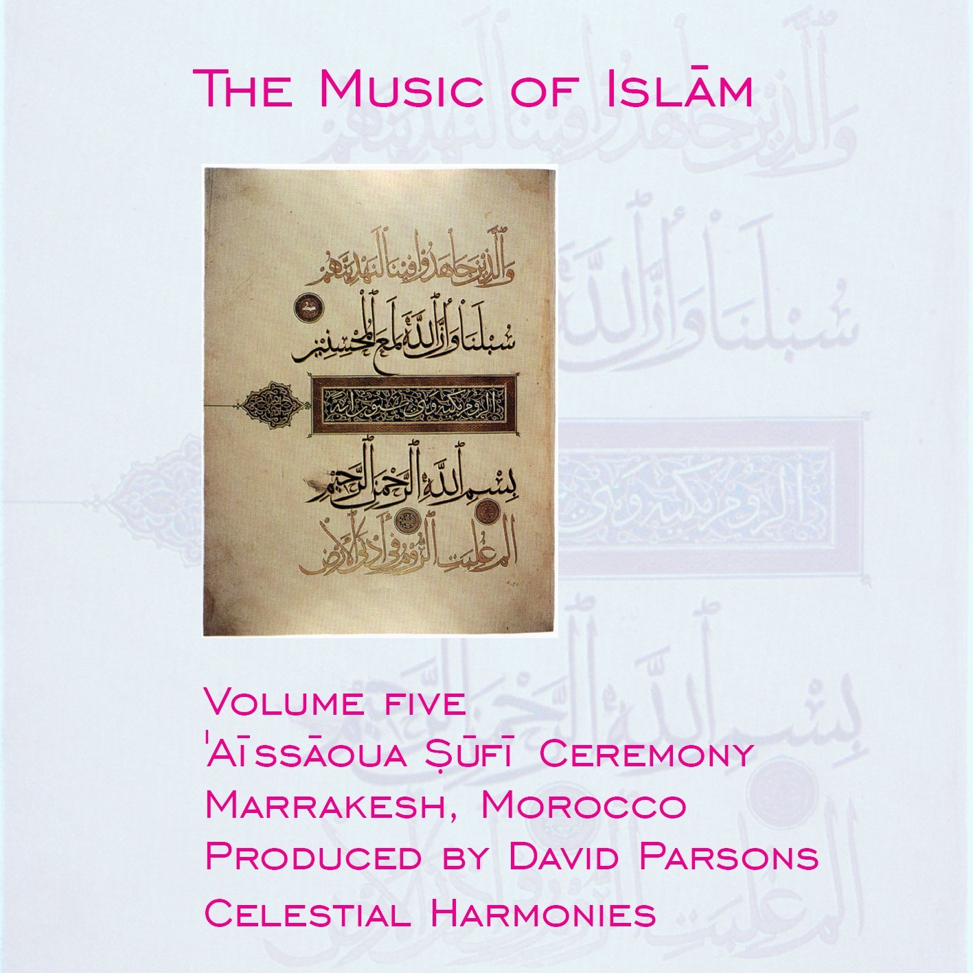 Audio Cd Music Of Islam (The): Vol. 05 - Morocco Aissaoua Sufi Ceremony, Marrakesh / Various (2 Cd) NUOVO SIGILLATO, EDIZIONE DEL 02/01/2001 SUBITO DISPONIBILE