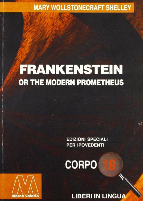 Libri Mary Shelley - Frankenstein Or The Modern Prometheus. Ediz. Per Ipovedenti NUOVO SIGILLATO EDIZIONE DEL SUBITO DISPONIBILE