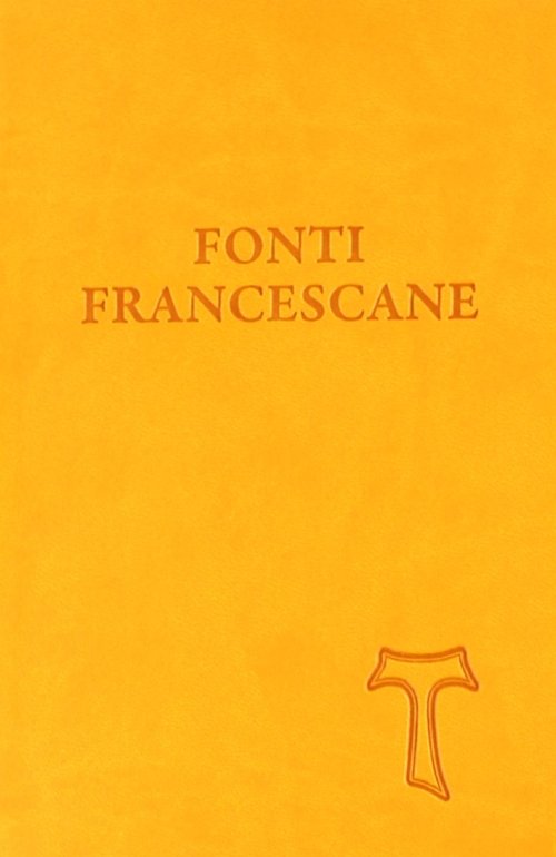Libri Fonti Francescane NUOVO SIGILLATO, EDIZIONE DEL 01/01/2009 SUBITO DISPONIBILE