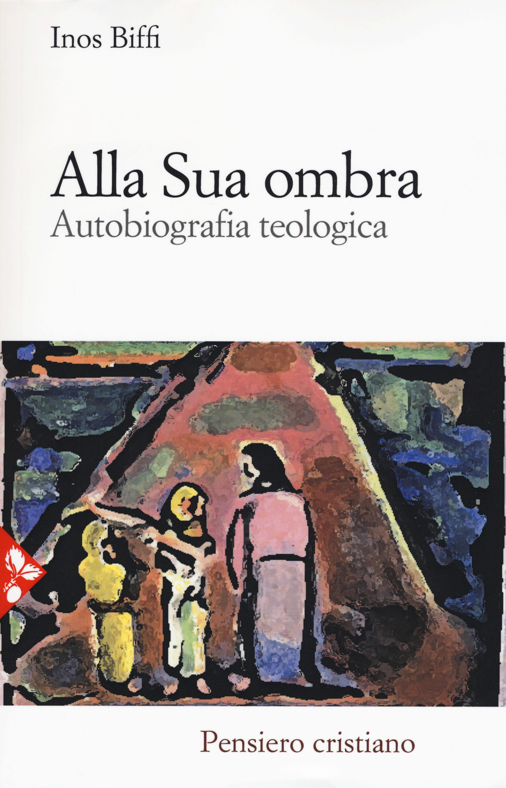 Libri Inos Biffi - Alla Sua Ombra. Autobiografia Teologica NUOVO SIGILLATO, EDIZIONE DEL 06/07/2017 SUBITO DISPONIBILE