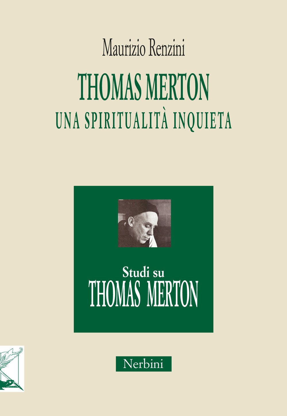 Libri Maurizio Renzini - Thomas Merton: Una Spiritualita Inquieta NUOVO SIGILLATO, EDIZIONE DEL 27/11/2017 SUBITO DISPONIBILE