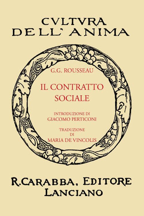 Libri Jean-Jacques Rousseau - Il Contratto Sociale (Rist. Anast. 1933). Ediz. In Facsimile NUOVO SIGILLATO, EDIZIONE DEL 20/09/2017 SUBITO DISPONIBILE