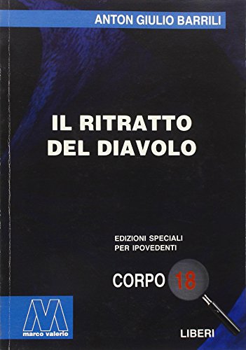 Libri Barrili Anton Giulio - Il Ritratto Del Diavolo. Ediz. Per Ipovedenti NUOVO SIGILLATO, EDIZIONE DEL 01/01/2010 SUBITO DISPONIBILE