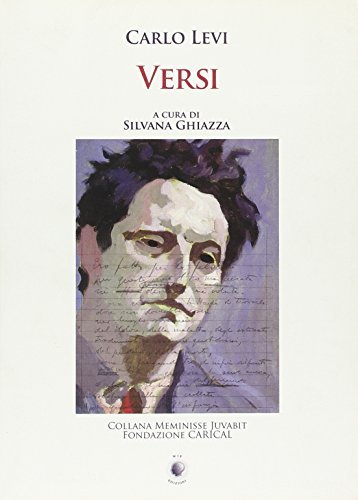 Libri Carlo Levi - Versi NUOVO SIGILLATO, EDIZIONE DEL 01/01/2009 SUBITO DISPONIBILE