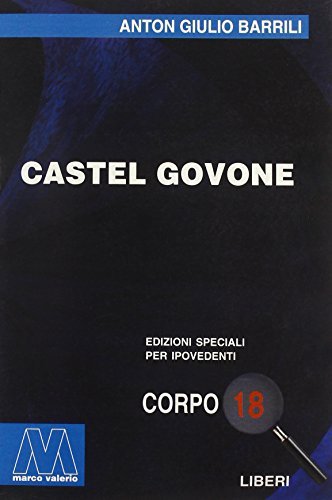 Libri Barrili Anton Giulio - Castel Govone. Ediz. Per Ipovedenti NUOVO SIGILLATO, EDIZIONE DEL 01/01/2010 SUBITO DISPONIBILE