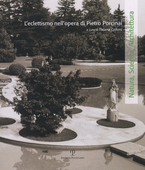 Libri Eclettismo Nell'opera Di Pietro Porcinai (L') NUOVO SIGILLATO, EDIZIONE DEL 07/06/2007 SUBITO DISPONIBILE