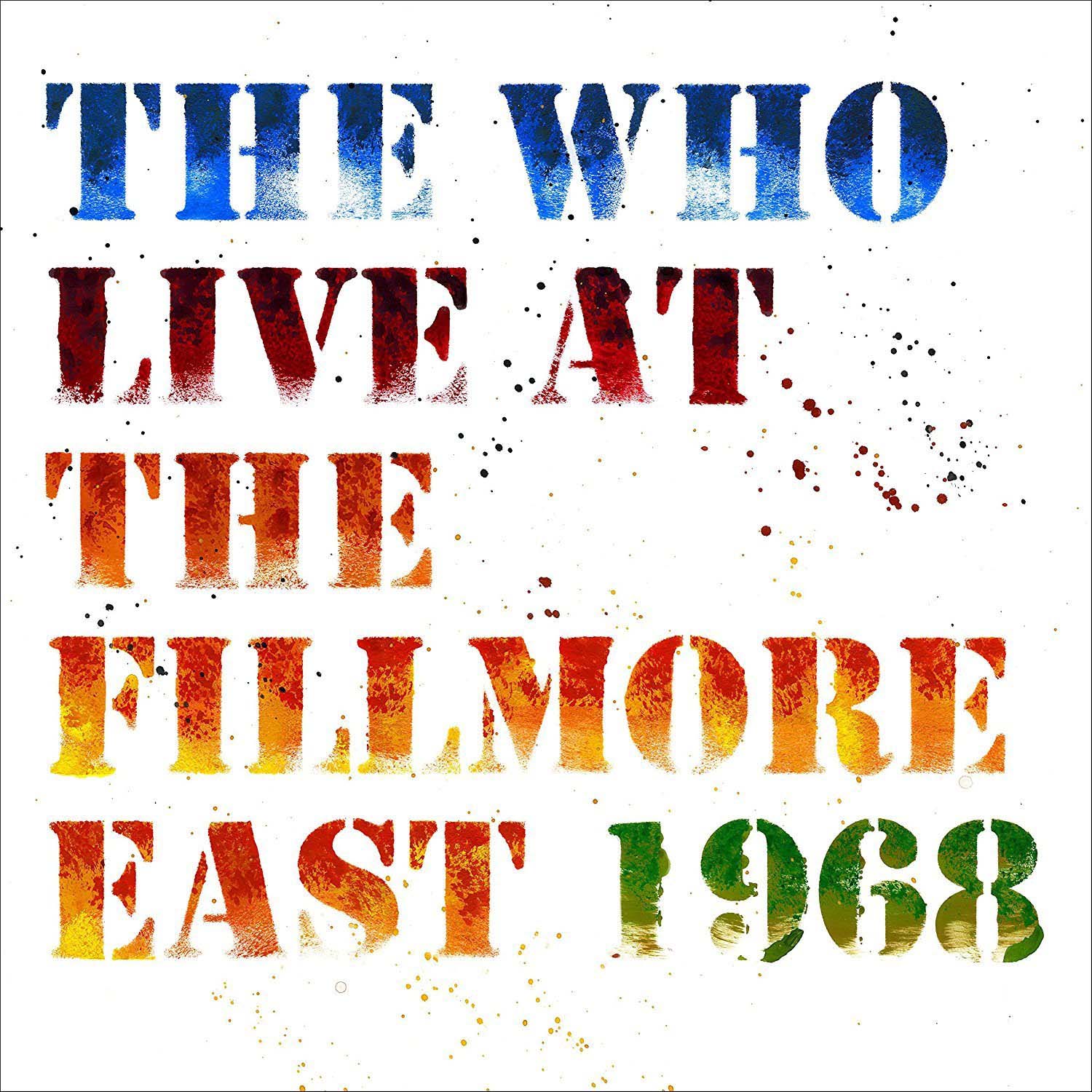 Vinile Who (The) - Live At The Fillmore (3 Lp) NUOVO SIGILLATO, EDIZIONE DEL 20/04/2018 SUBITO DISPONIBILE