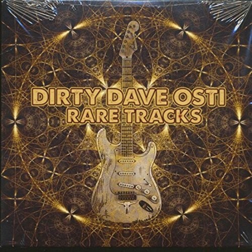 Audio Cd Dirty Dave Osti - Rare Tracks NUOVO SIGILLATO, EDIZIONE DEL 27/10/2017 SUBITO DISPONIBILE