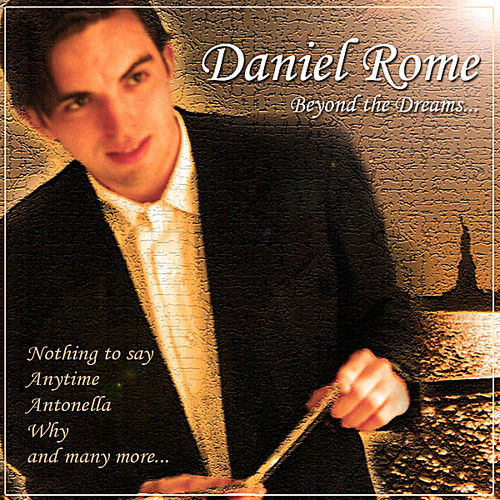 Audio Cd Daniel Rome - Beyond The Dreams NUOVO SIGILLATO, EDIZIONE DEL 29/12/2011 SUBITO DISPONIBILE