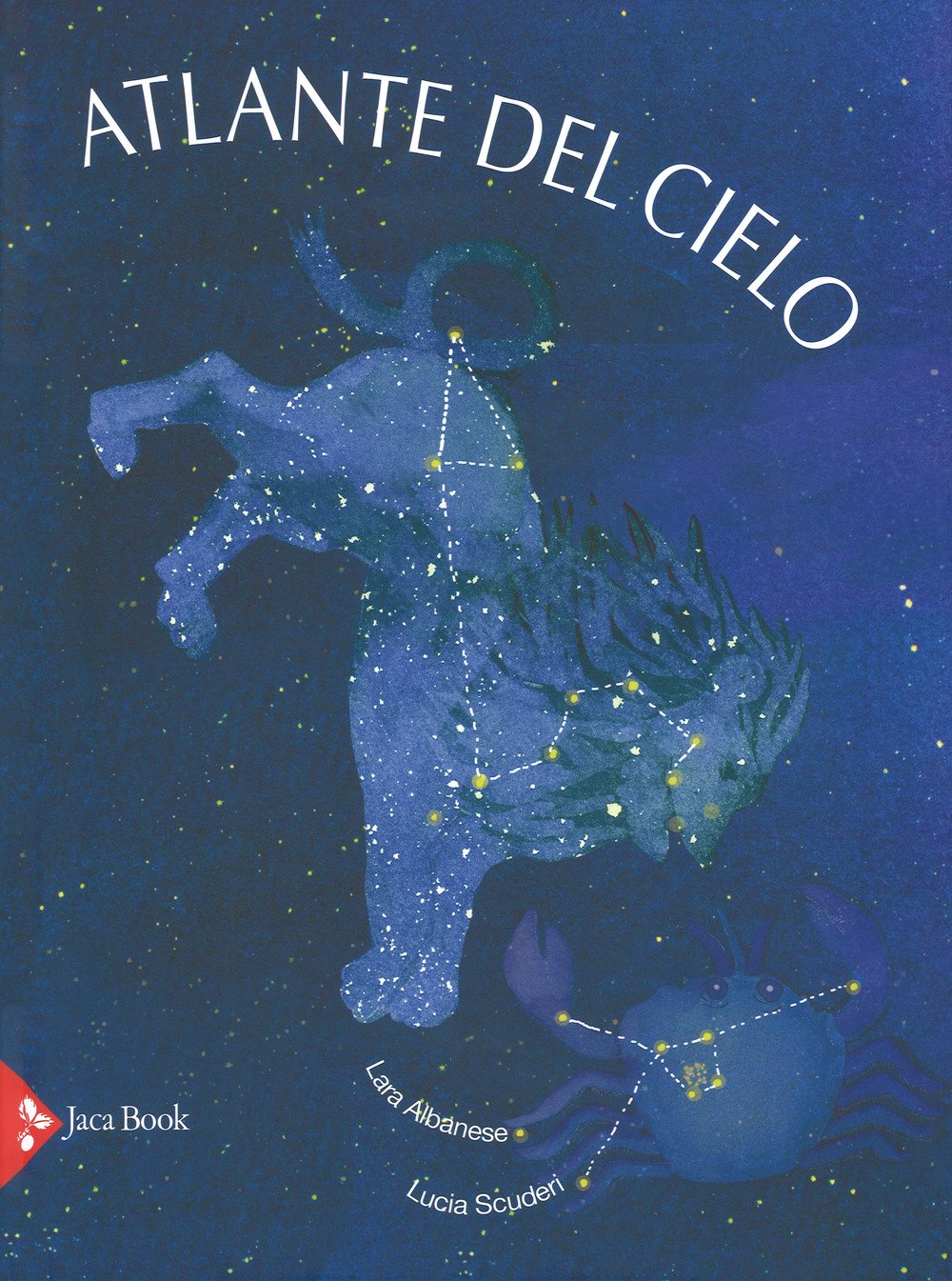 Libri Lara Albanese / Lucia Scuderi - Atlante Del Cielo. Ediz. A Colori NUOVO SIGILLATO, EDIZIONE DEL 22/03/2018 SUBITO DISPONIBILE