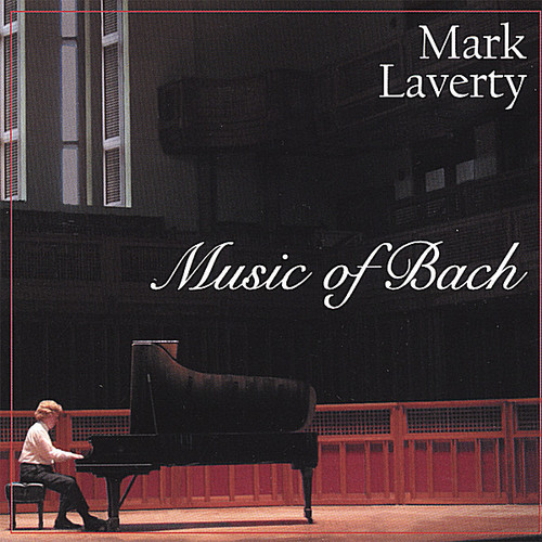 Audio Cd Mark Laverty: Music Of Bach NUOVO SIGILLATO EDIZIONE DEL SUBITO DISPONIBILE