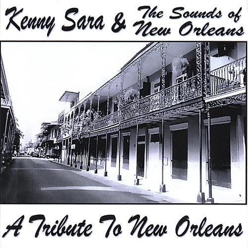Audio Cd Kenny Sara & The Sounds Of New Orleans - A Tribute To New Orleans NUOVO SIGILLATO, EDIZIONE DEL 09/01/2007 SUBITO DISPONIBILE
