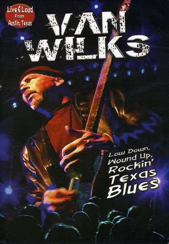 Music Dvd Van Wilks - Live & Loud From Austin Texas NUOVO SIGILLATO, EDIZIONE DEL 10/07/2012 SUBITO DISPONIBILE