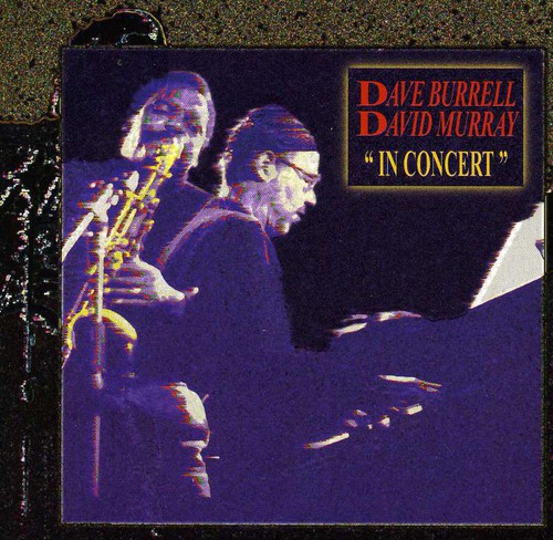 Audio Cd Dave Burrell / David Murray - In Concert NUOVO SIGILLATO, EDIZIONE DEL 01/11/1995 SUBITO DISPONIBILE