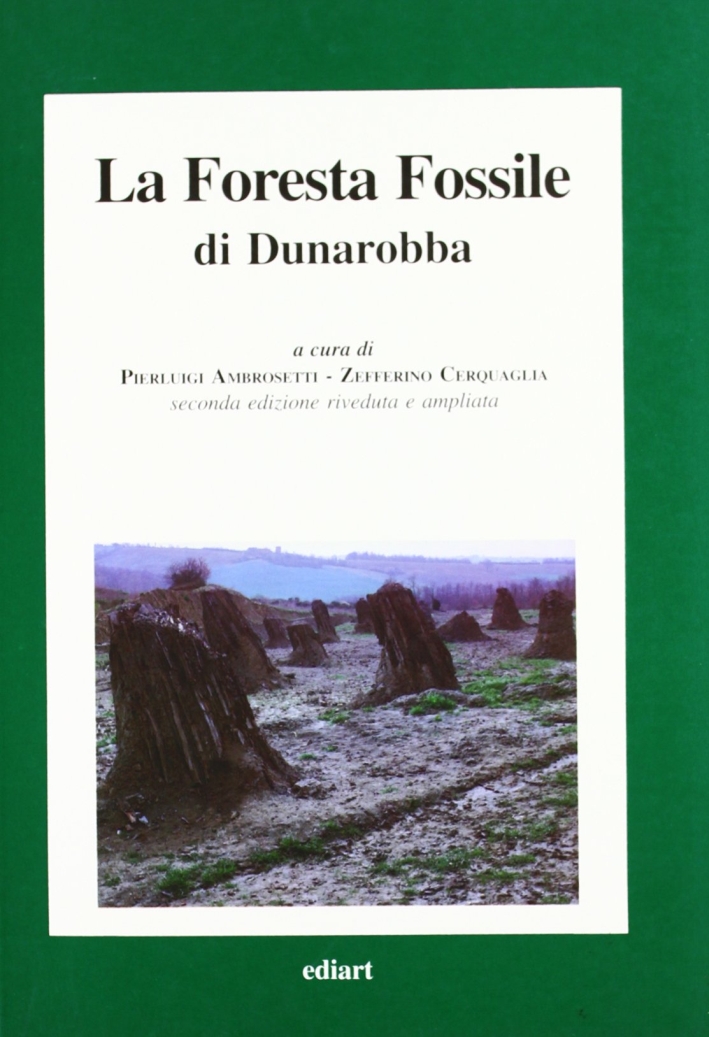 Libri Foresta Fossile Di Dunarobba (La) NUOVO SIGILLATO, EDIZIONE DEL 01/01/1996 SUBITO DISPONIBILE