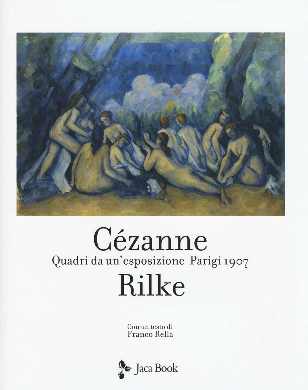 Libri Cezanne Rilke. Quadri Da Un'esposizione, Parigi 1907. Ediz. A Colori NUOVO SIGILLATO, EDIZIONE DEL 03/05/2018 SUBITO DISPONIBILE