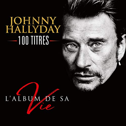Audio Cd Johnny Hallyday - LAlbum De Sa Vie 100 Titres 5 Cd NUOVO SIGILLATO EDIZIONE DEL SUBITO DISPONIBILE