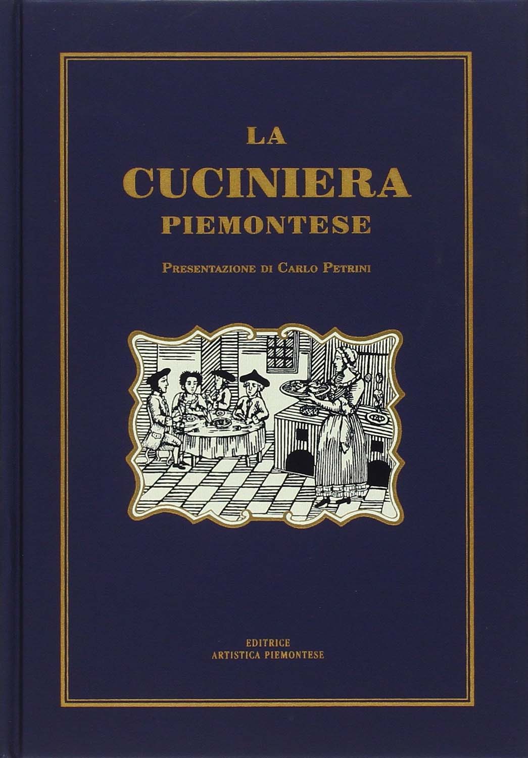Libri Cuciniera Piemontese (La) NUOVO SIGILLATO, EDIZIONE DEL 21/10/2017 SUBITO DISPONIBILE