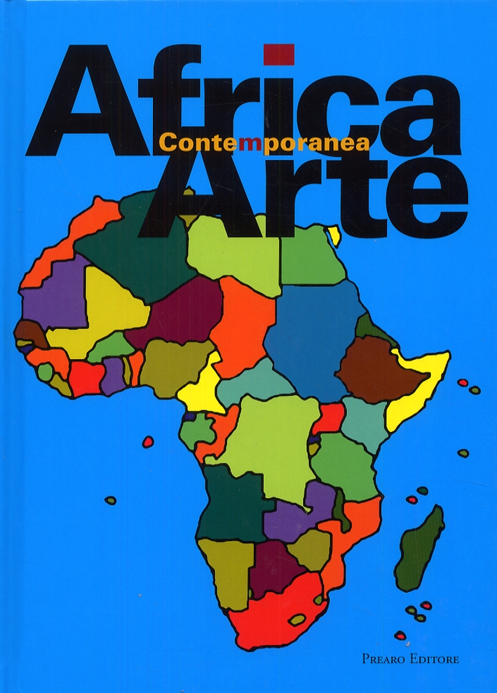 Libri Andrè Magnin / Luca Beatrice - Africa Arte Contemporanea NUOVO SIGILLATO, EDIZIONE DEL 01/01/2009 SUBITO DISPONIBILE