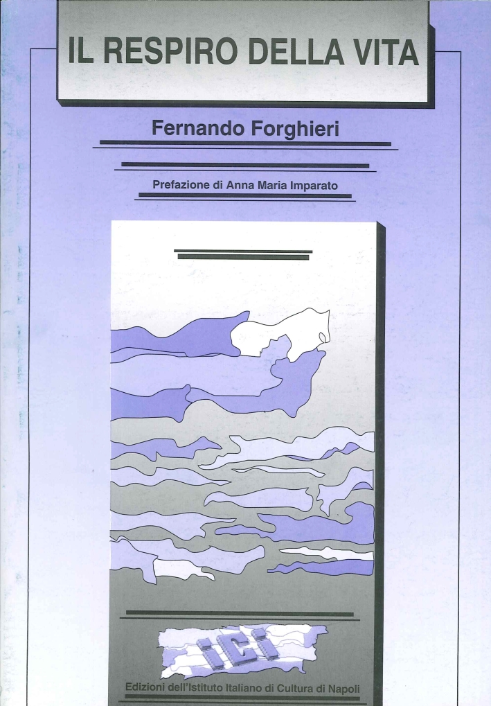 Libri Fernando Forghieri - Il Respiro Della Vita NUOVO SIGILLATO, EDIZIONE DEL 01/01/2007 SUBITO DISPONIBILE