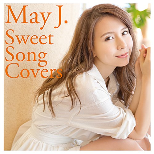 Audio Cd May J. - Sweet Song Covers NUOVO SIGILLATO, EDIZIONE DEL 16/03/2016 SUBITO DISPONIBILE