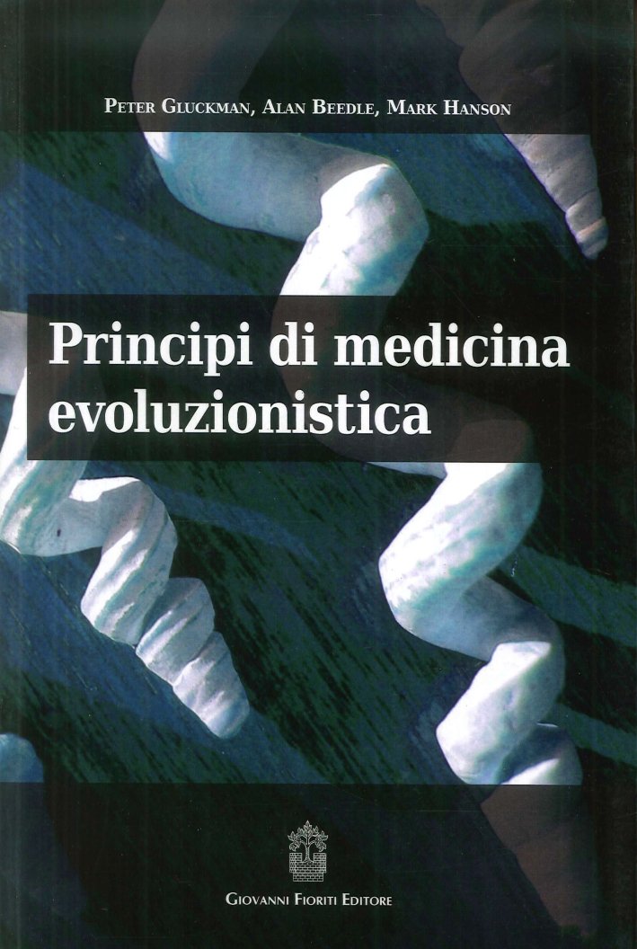 Libri P. Glickman / A. Beedle / M. Hanson - Principi Di Medicina Evoluzionistica NUOVO SIGILLATO, EDIZIONE DEL 01/01/2011 SUBITO DISPONIBILE