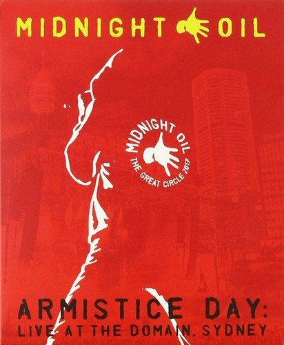 Music Blu-Ray Midnight Oil - Armistice Day: Live At The Domain, Sidney NUOVO SIGILLATO, EDIZIONE DEL 11/09/2018 SUBITO DISPONIBILE