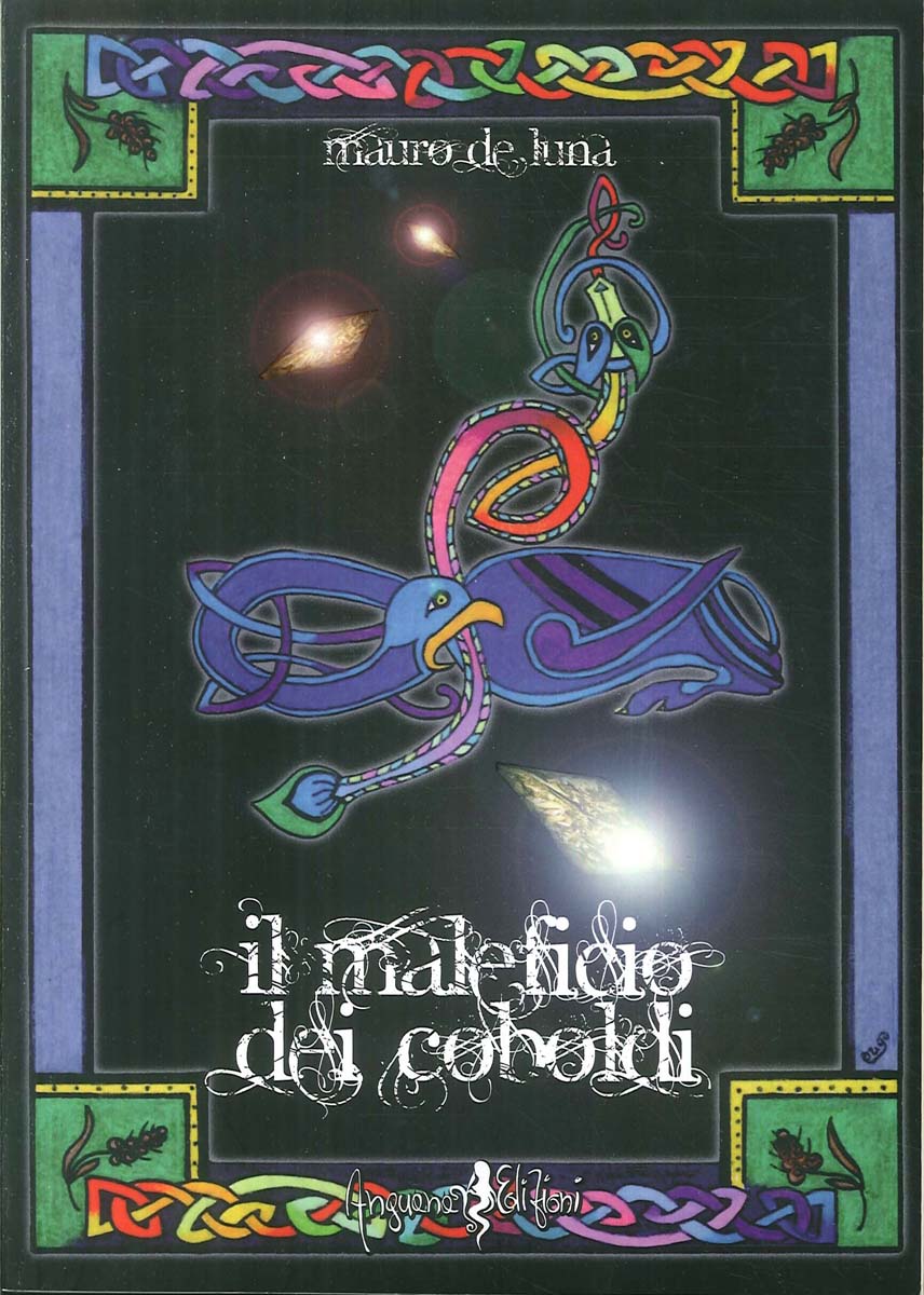 Libri De Luna Mauro - Il Maleficio Dei Coboldi NUOVO SIGILLATO, EDIZIONE DEL 21/05/2012 SUBITO DISPONIBILE