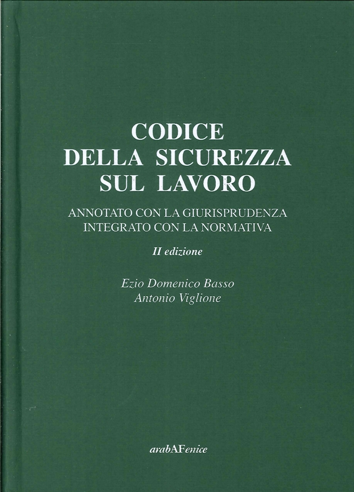 Libri Basso Domenico E. - Codice Della Sicurezza Sul Lavoro NUOVO SIGILLATO EDIZIONE DEL SUBITO DISPONIBILE
