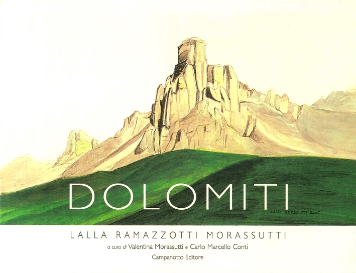 Libri Ramazzotti Morassutti Lalla - Dolomiti. Ediz. Illustrata NUOVO SIGILLATO, EDIZIONE DEL 01/01/2014 SUBITO DISPONIBILE
