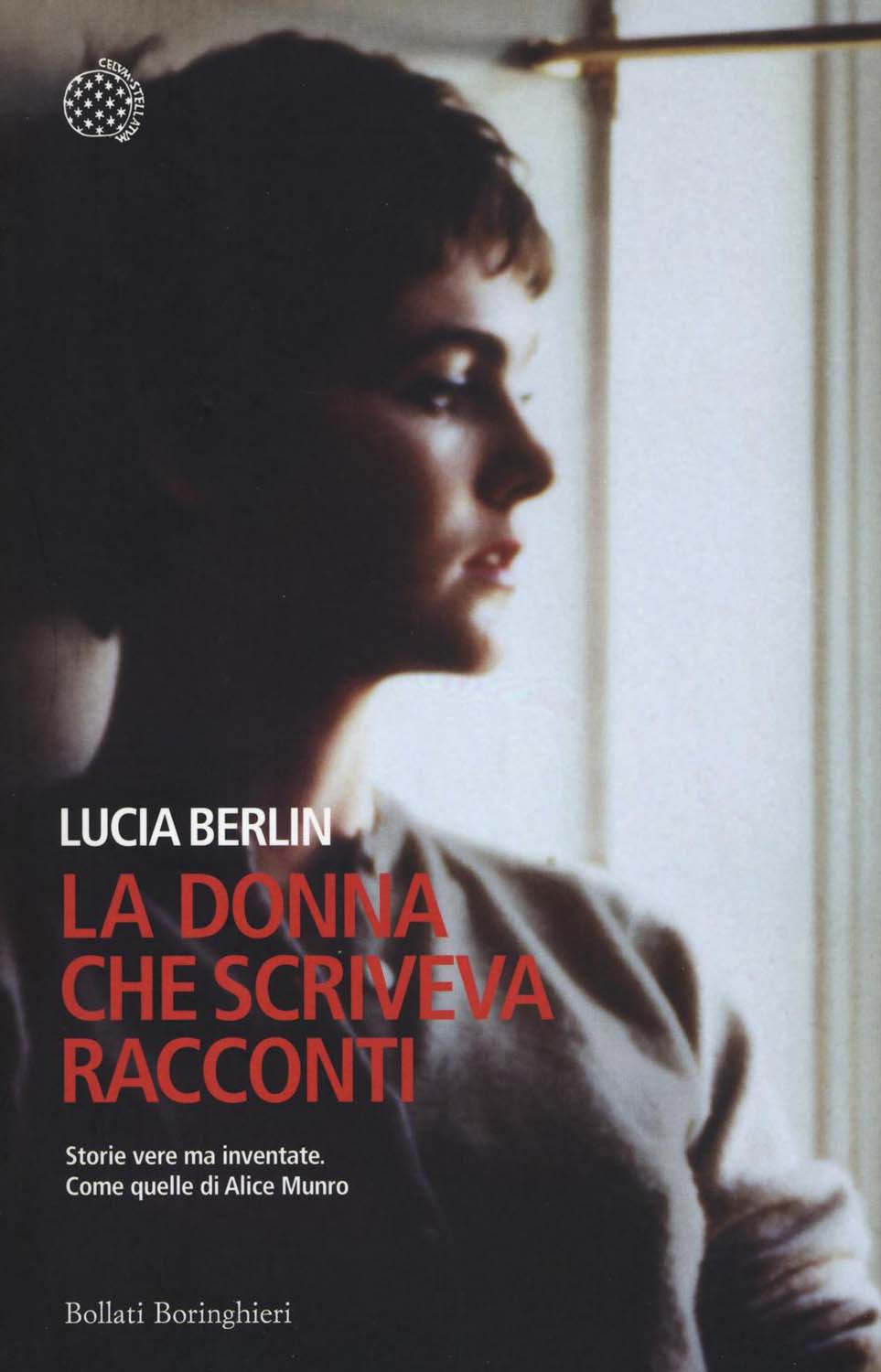 Libri Lucia Berlin - La Donna Che Scriveva Racconti NUOVO SIGILLATO, EDIZIONE DEL 18/02/2016 SUBITO DISPONIBILE