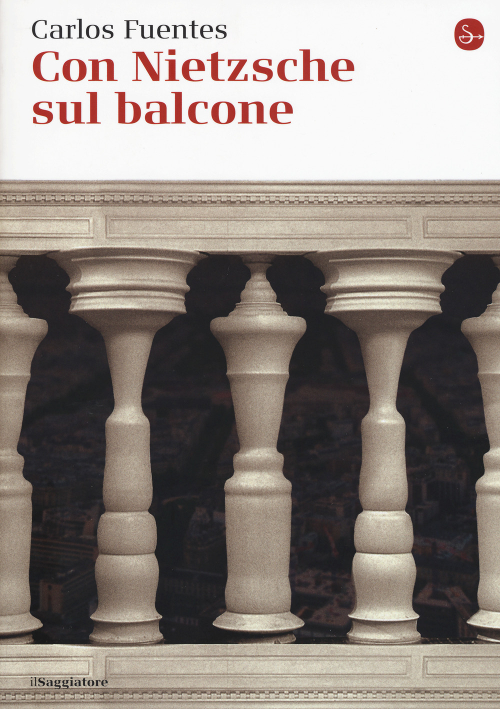 Libri Carlos Fuentes - Con Nietzsche Sul Balcone NUOVO SIGILLATO, EDIZIONE DEL 04/05/2017 SUBITO DISPONIBILE