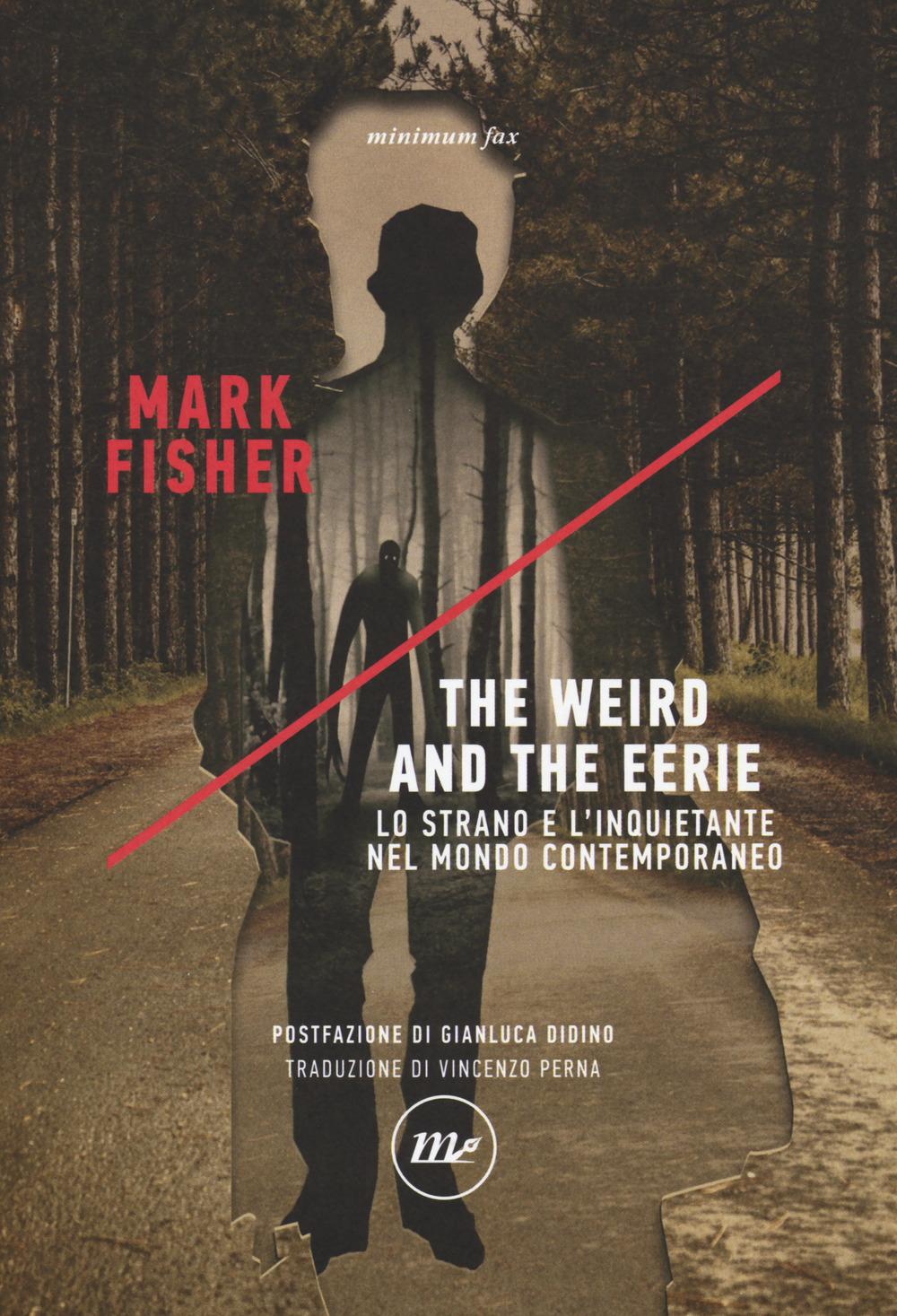 Libri Mark Fisher - The Weird And The Eerie. Lo Strano E L'inquietante Nel Mondo Contemporaneo NUOVO SIGILLATO, EDIZIONE DEL 30/08/2018 SUBITO DISPONIBILE