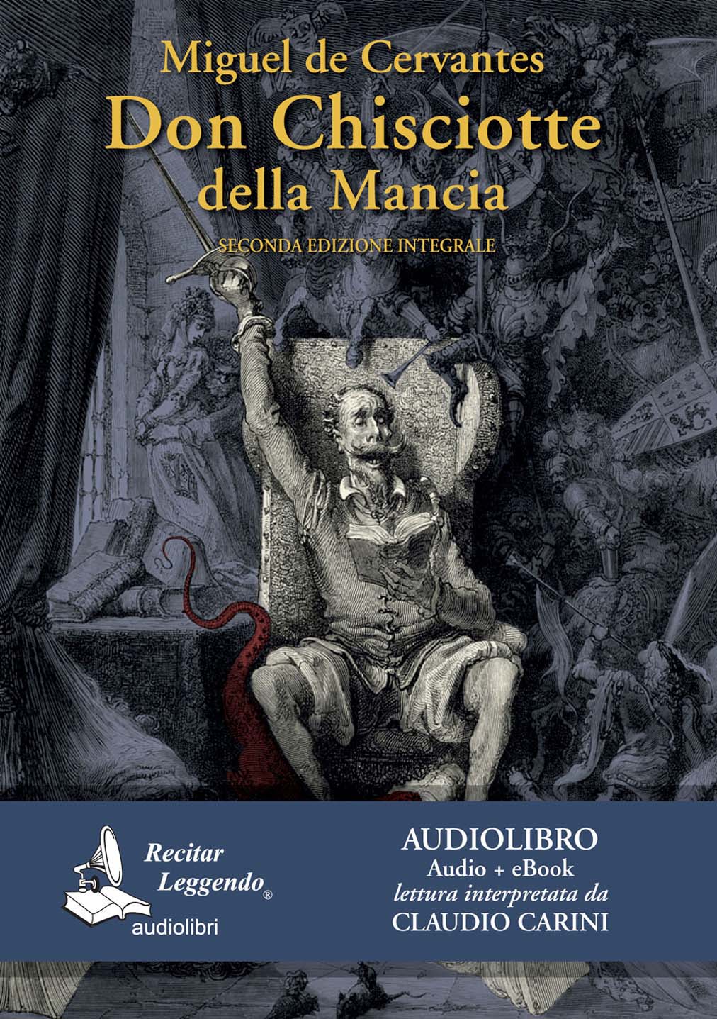 Libri Cervantes Miguel de - Don Chisciotte Della Mancia Letto Da Claudio Carini. Audiolibro. 3 CD Audio Formato MP3. Ediz. Integrale. Con E-Book NUOVO SIGILLATO, EDIZIONE DEL 13/10/2017 SUBITO DISPONIBILE