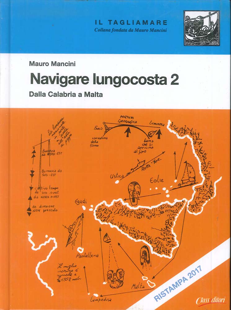 Libri Mauro Mancini - Navigare Lungocosta Vol 02 NUOVO SIGILLATO, EDIZIONE DEL 07/06/2017 SUBITO DISPONIBILE