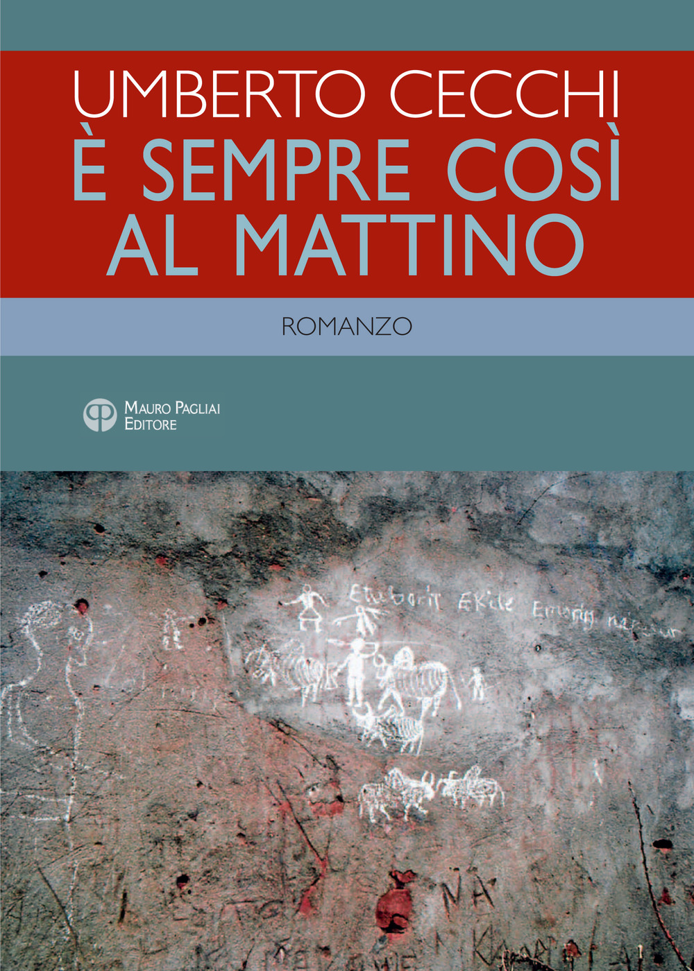 Libri Umberto Cecchi - E' Sempre Cosi Al Mattino NUOVO SIGILLATO, EDIZIONE DEL 01/06/2017 SUBITO DISPONIBILE