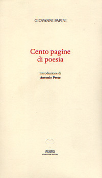 Libri Giovanni Papini - Cento Pagine Di Poesia NUOVO SIGILLATO, EDIZIONE DEL 15/05/2017 SUBITO DISPONIBILE