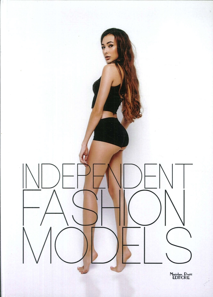 Libri Aldis - Independent Fashion Models NUOVO SIGILLATO, EDIZIONE DEL 10/10/2016 SUBITO DISPONIBILE