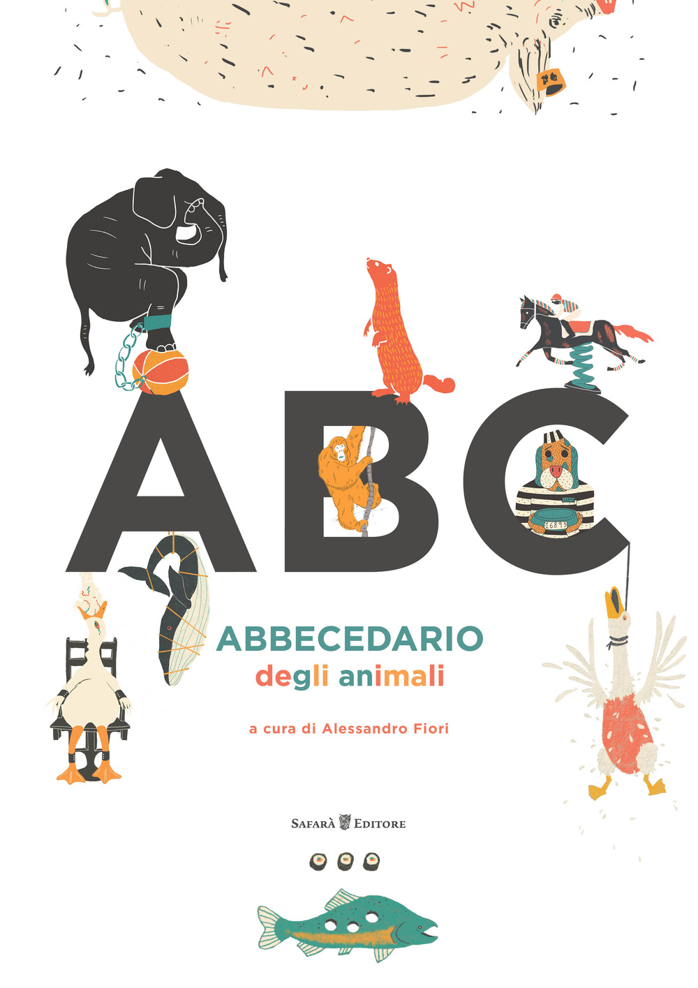 Libri Abbecedario Degli Animali. Ediz. A Colori NUOVO SIGILLATO, EDIZIONE DEL 28/09/2017 SUBITO DISPONIBILE