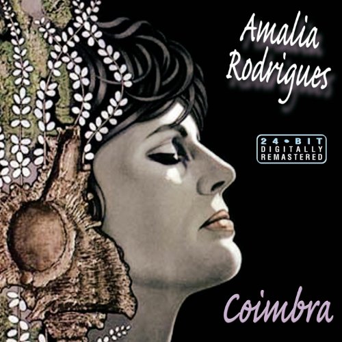Audio Cd Amalia Rodrigues - Coimbra NUOVO SIGILLATO, EDIZIONE DEL 04/03/2011 DISPO ENTRO UN MESE, SU ORDINAZIONE
