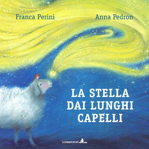 Libri Franca Perini - La Stella Dai Lunghi Capelli. Ediz. Illustrata NUOVO SIGILLATO, EDIZIONE DEL 12/10/2018 SUBITO DISPONIBILE