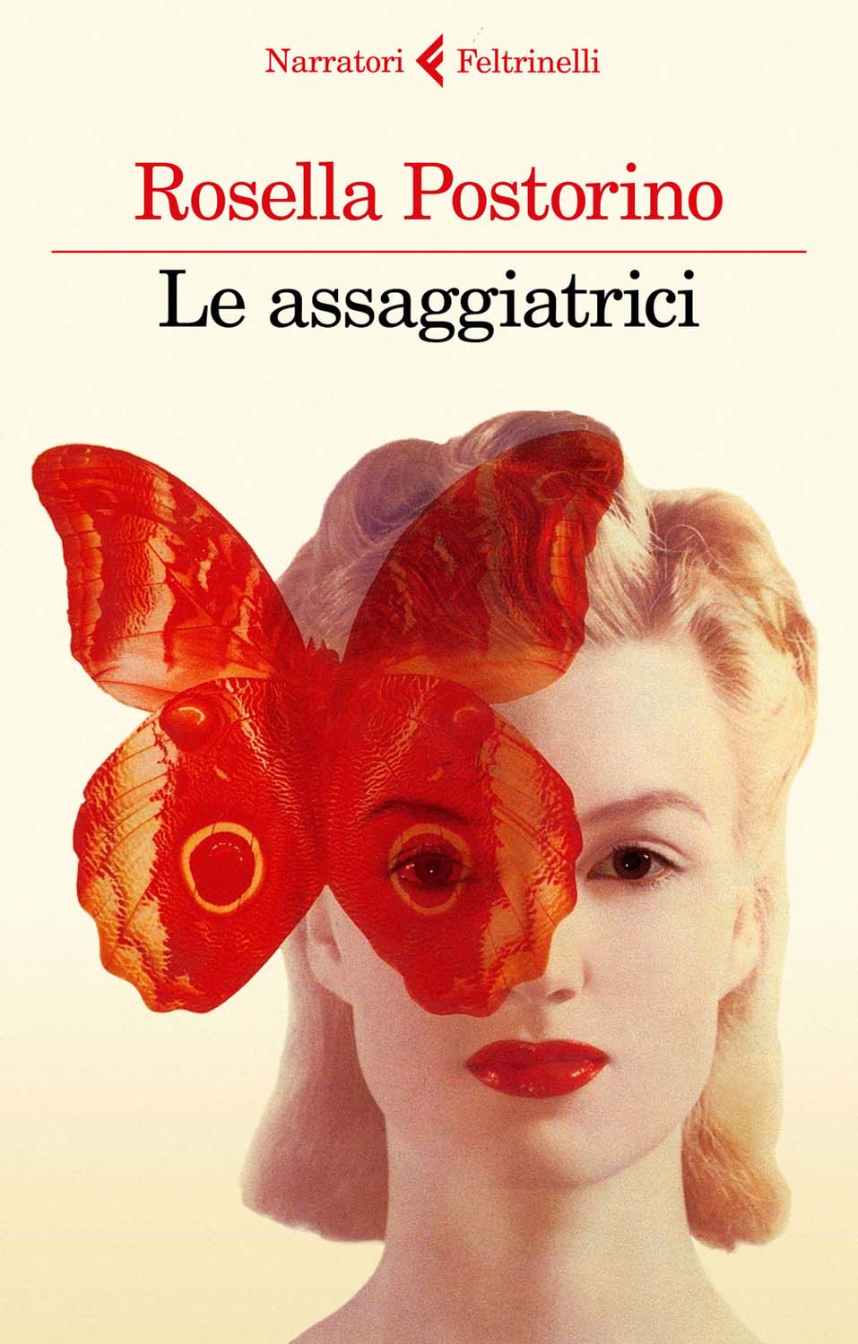 Libri Rosella Postorino - Le Assaggiatrici NUOVO SIGILLATO, EDIZIONE DEL 11/01/2018 SUBITO DISPONIBILE