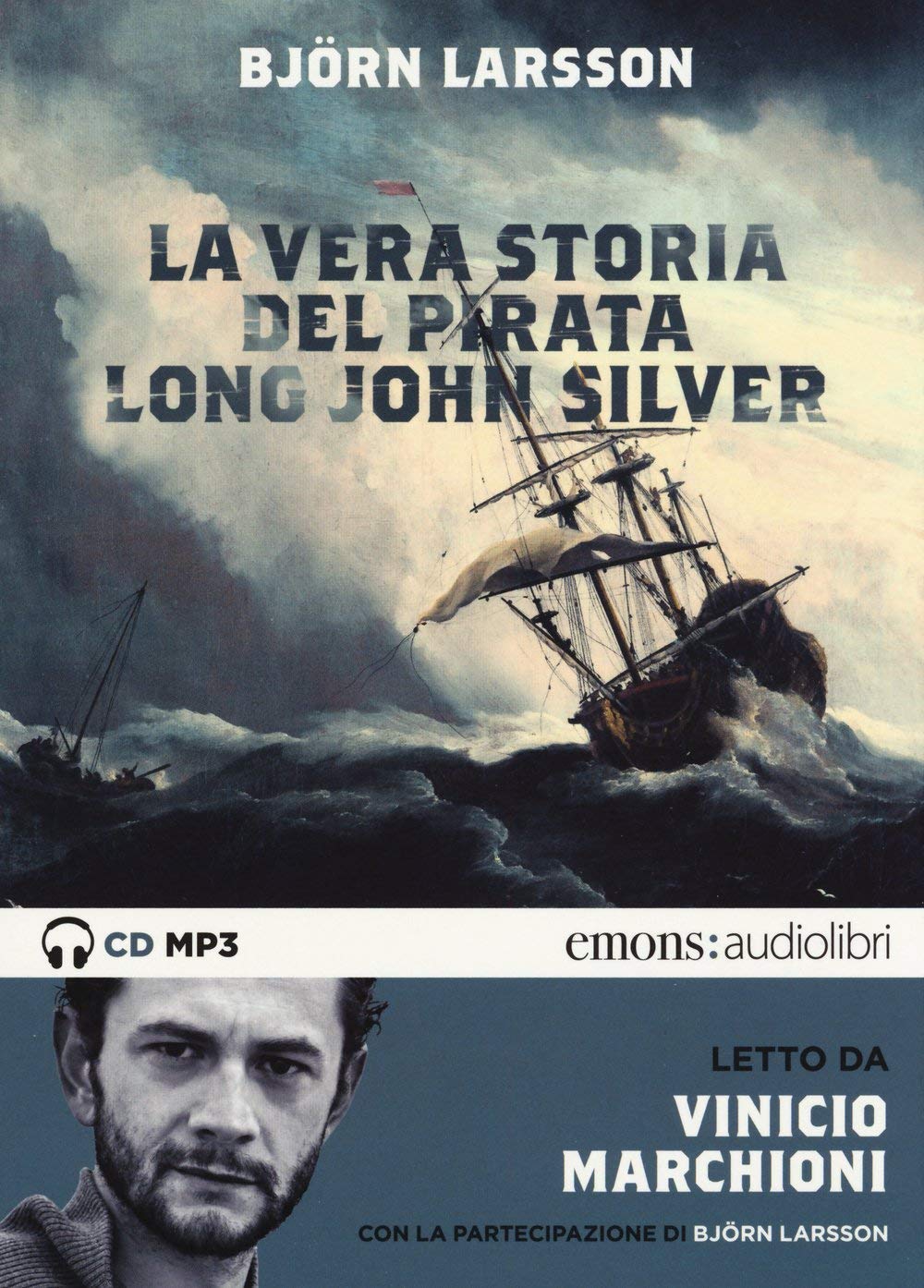 Audiolibro Björn Larsson - La Vera Storia Del Pirata Long John Silver Letto Vinicio Marchioni Letto Da Marchioni Vinicio. Audiolibro. 2 CD Audio Formato MP3. Edi NUOVO SIGILLATO, EDIZIONE DEL 05/11/2015 SUBITO DISPONIBILE