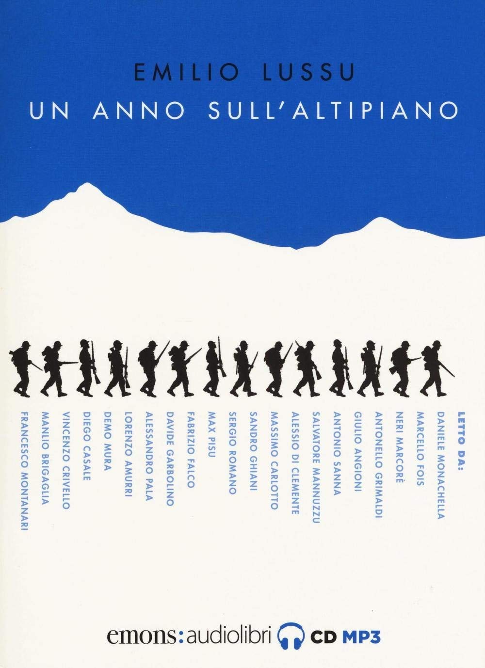 Audiolibro Emilio Lussu - Un Anno Sull'altipiano Letto Da Daniele Monachella. Audiolibro. Audiolibro NUOVO SIGILLATO, EDIZIONE DEL 19/05/2016 SUBITO DISPONIBILE
