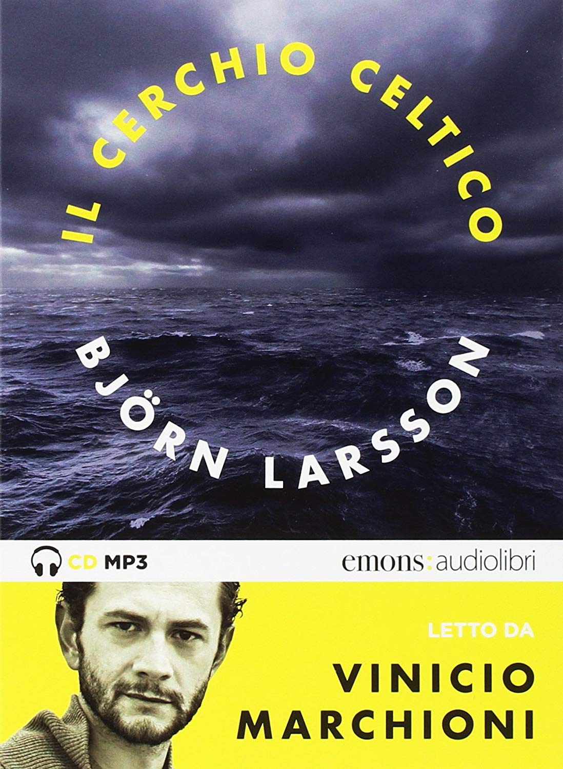 Audiolibro Björn Larsson - Il Cerchio Celtico Letto Da Vinicio Marchioni. Audiolibro. 2 CD Audio Formato MP3 NUOVO SIGILLATO, EDIZIONE DEL 26/07/2018 SUBITO DISPONIBILE