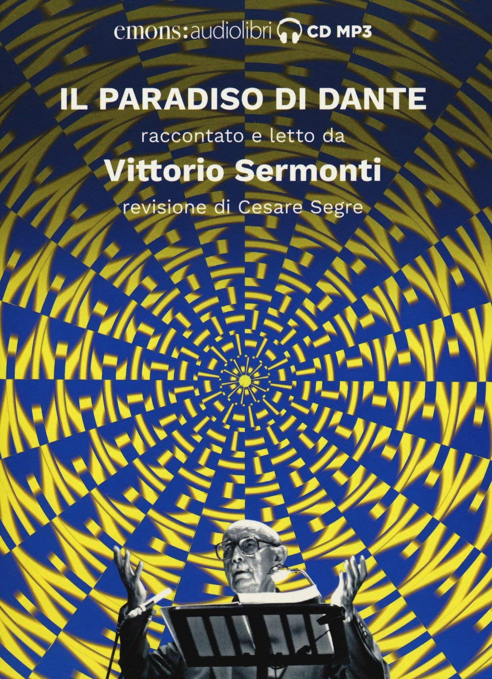 Audiolibro Vittorio Sermonti - Alighieri, Dante (Audiolibro) NUOVO SIGILLATO, EDIZIONE DEL 05/07/2018 SUBITO DISPONIBILE
