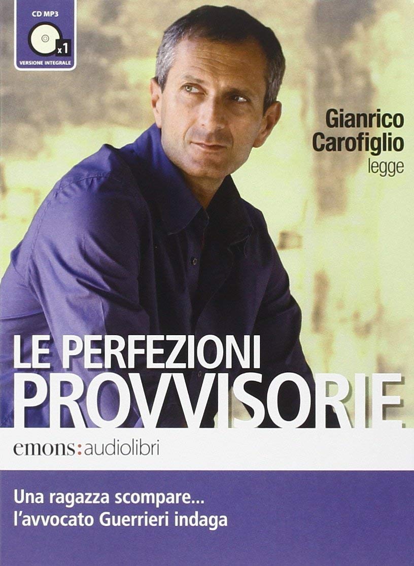 Audiolibro Gianrico Carofiglio - Le Perfezioni Provvisorie Letto Da Gianrico Carofiglio. Audiolibro. CD Audio Formato MP3 NUOVO SIGILLATO, EDIZIONE DEL 20/01/2010 SUBITO DISPONIBILE